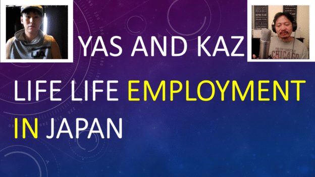 Life time employment in Japan –by Yas and Kaz